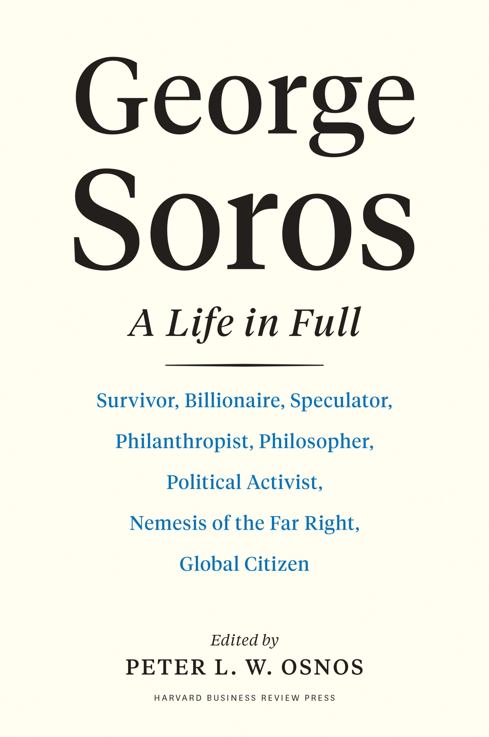 A New Book on George Soros’ “Life in Full” Examines His Giving—and Impact on Philanthropy